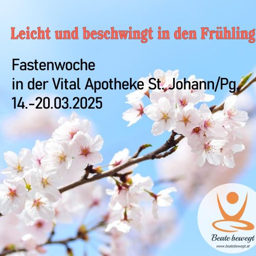 Frühling_Vitalapotheke Fastenwoche Vital-Apotheke St. Johann/Pg.